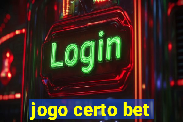 jogo certo bet