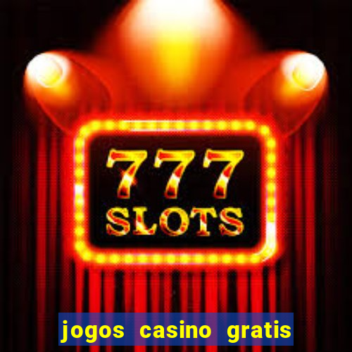 jogos casino gratis em português