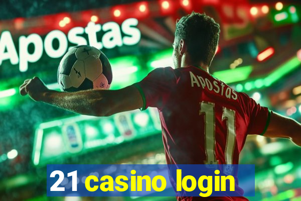 21 casino login