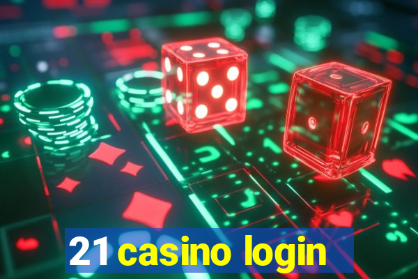 21 casino login