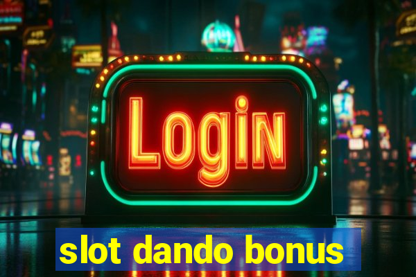 slot dando bonus