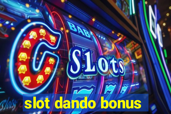 slot dando bonus