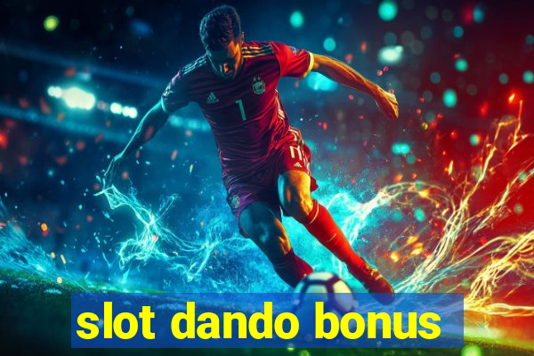 slot dando bonus