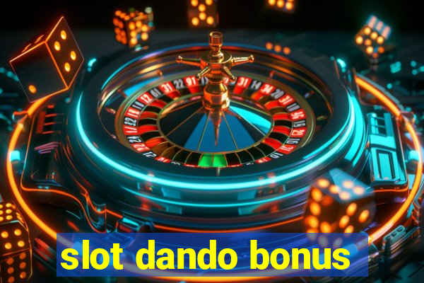 slot dando bonus