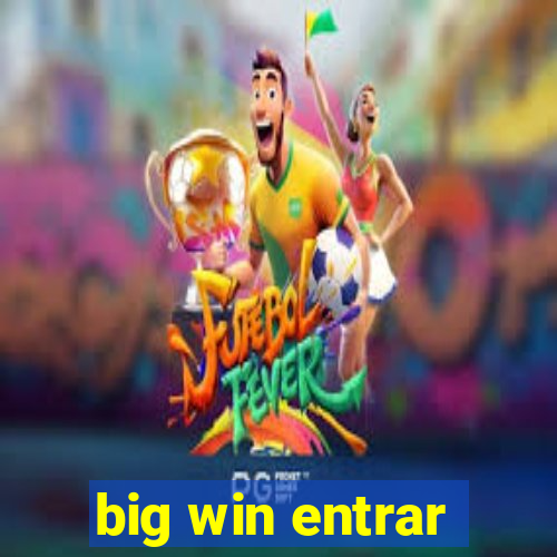 big win entrar