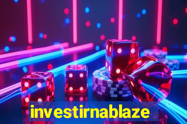 investirnablaze