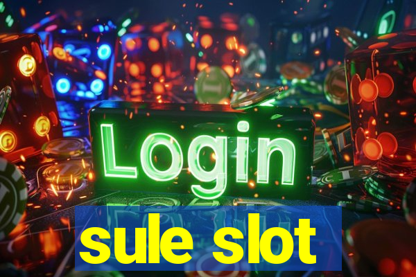 sule slot