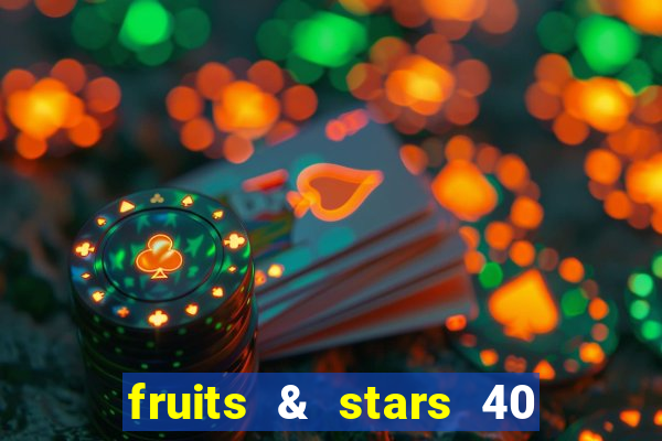 fruits & stars 40 christmas slot