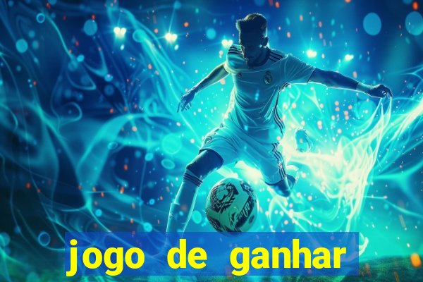 jogo de ganhar dinheiro slot