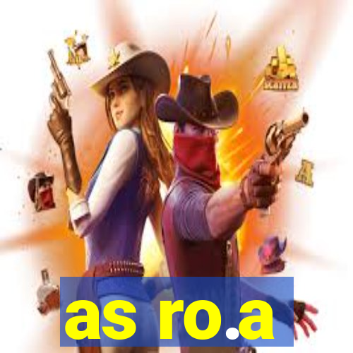 as ro.a