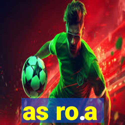 as ro.a