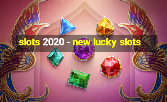 slots 2020 - new lucky slots