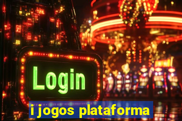 i jogos plataforma