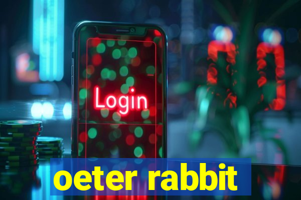 oeter rabbit