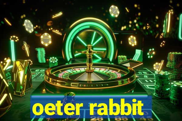 oeter rabbit