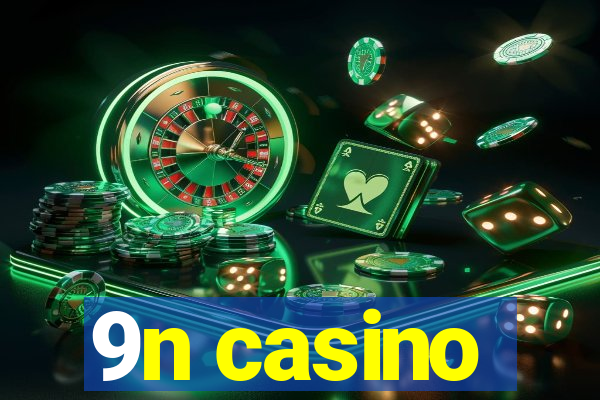 9n casino