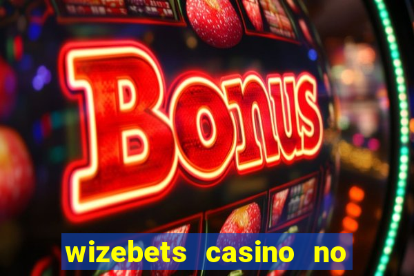 wizebets casino no deposit bonus