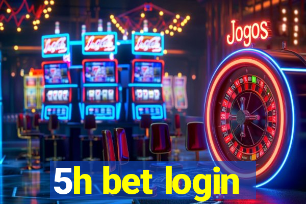 5h bet login