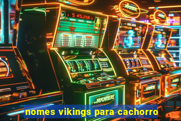 nomes vikings para cachorro