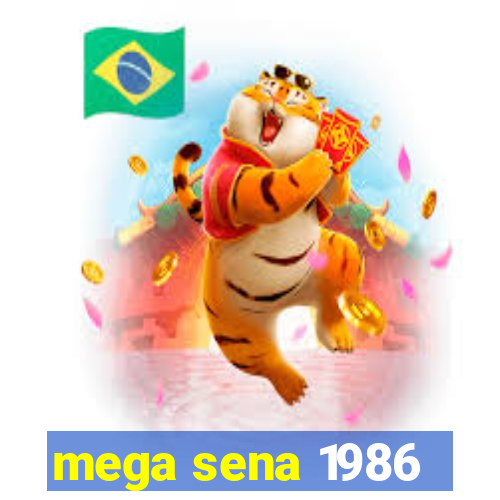 mega sena 1986