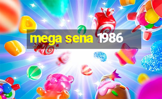 mega sena 1986