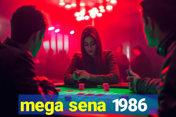 mega sena 1986