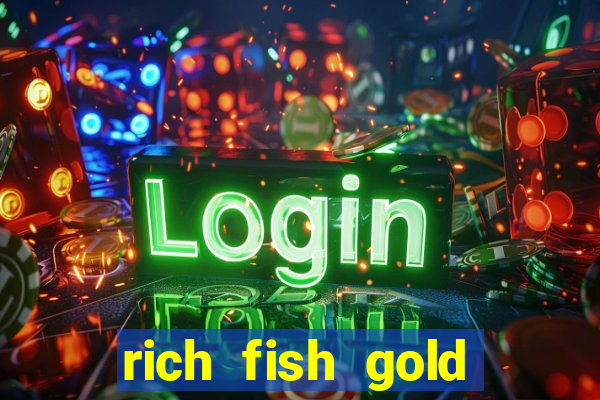 rich fish gold mine win slots