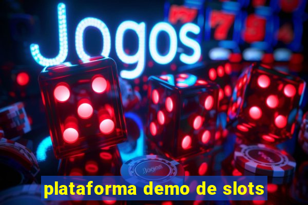 plataforma demo de slots