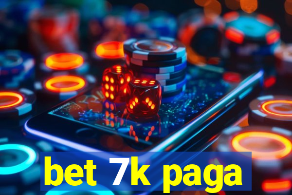 bet 7k paga