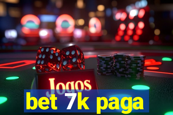 bet 7k paga