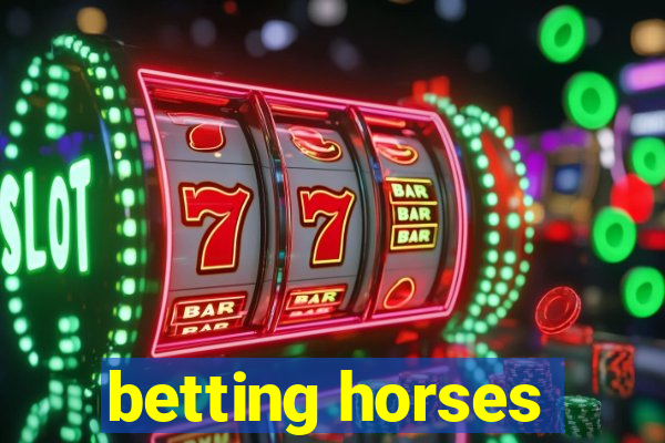 betting horses