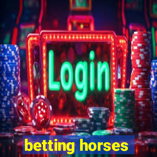 betting horses