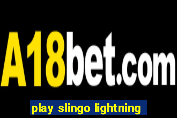 play slingo lightning