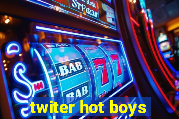 twiter hot boys