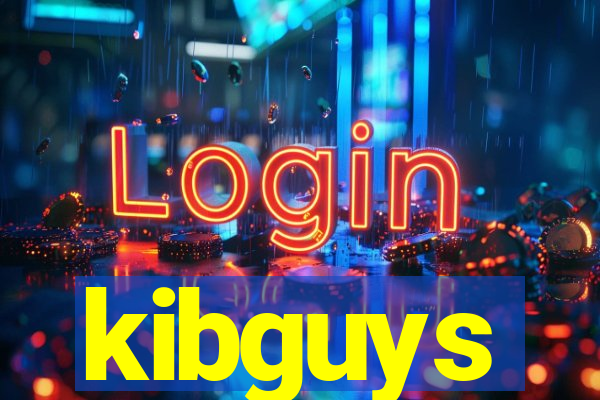 kibguys