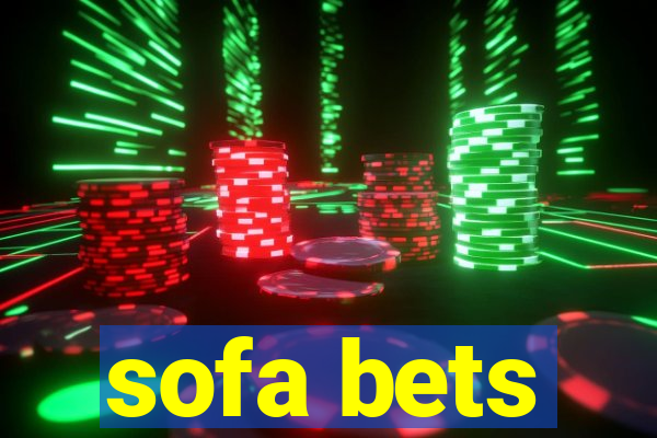 sofa bets