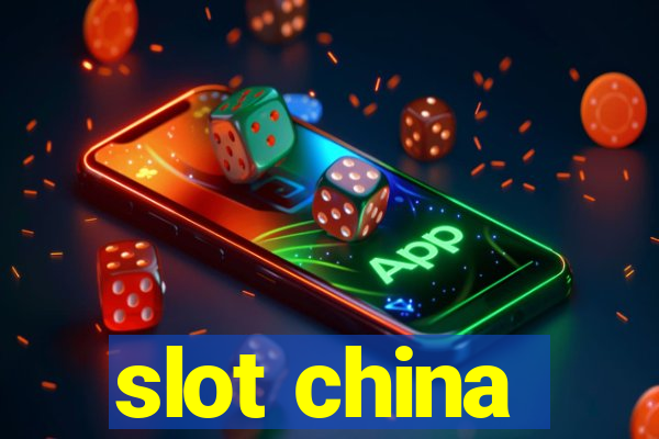 slot china