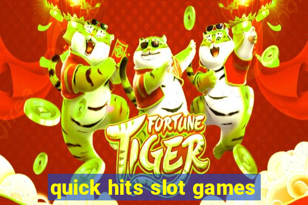 quick hits slot games