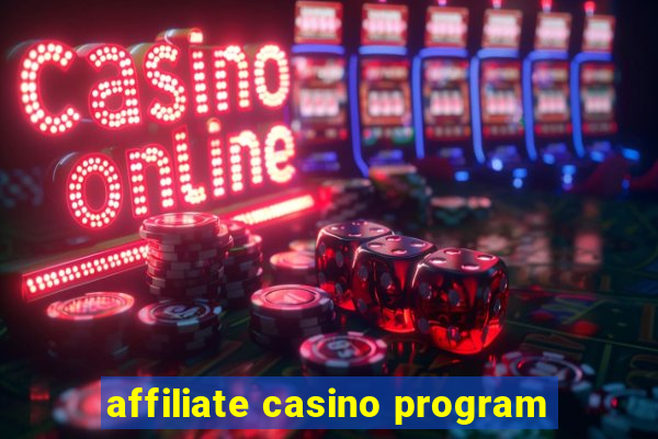 affiliate casino program