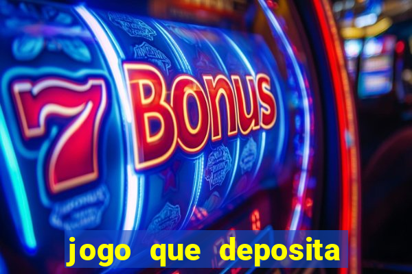 jogo que deposita 1 real