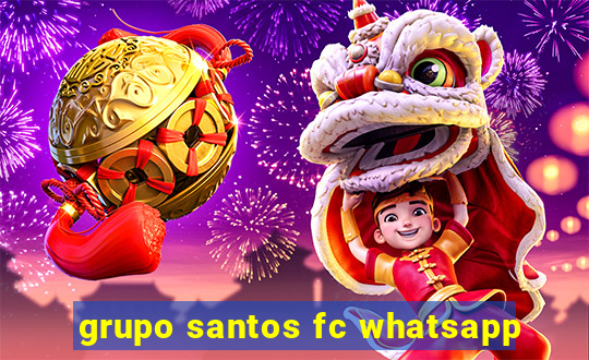 grupo santos fc whatsapp