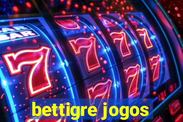 bettigre jogos