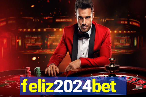 feliz2024bet