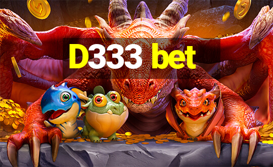 D333 bet