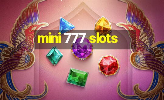 mini 777 slots