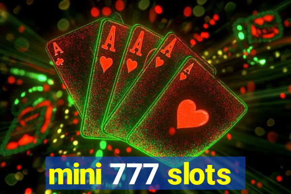 mini 777 slots