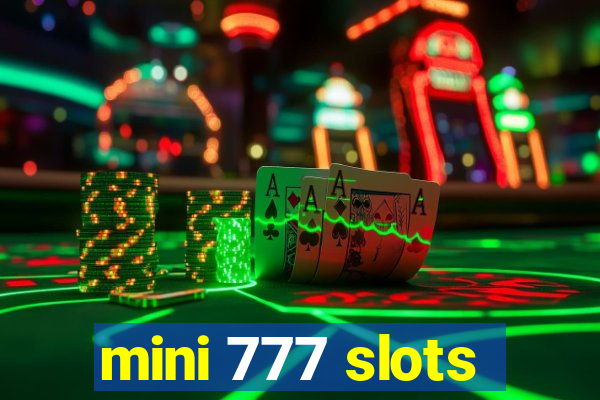 mini 777 slots