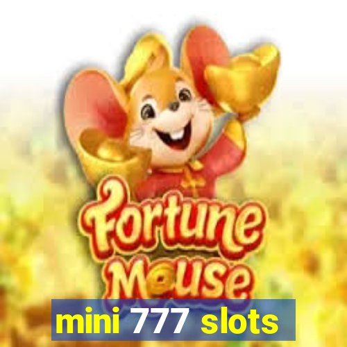 mini 777 slots