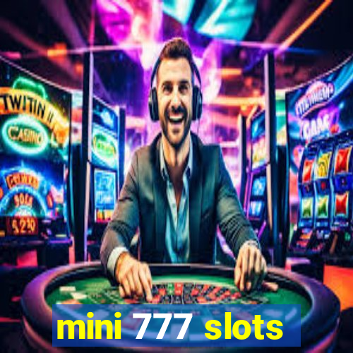 mini 777 slots