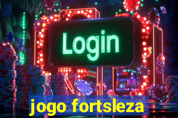 jogo fortsleza